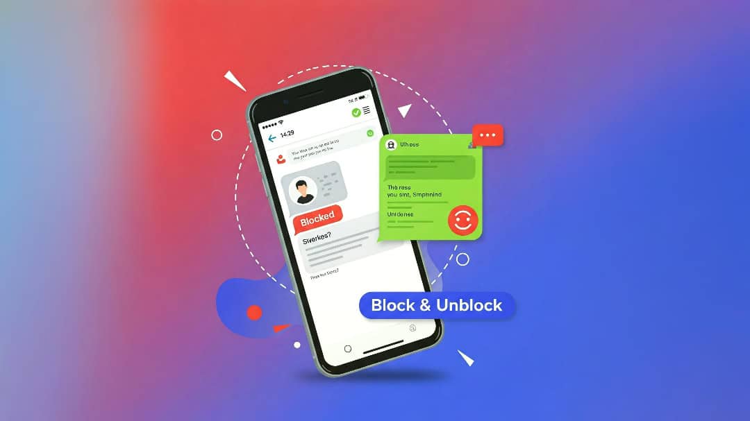 How to Block and Unblock Someone on WhatsApp in 2025 (New Updates)